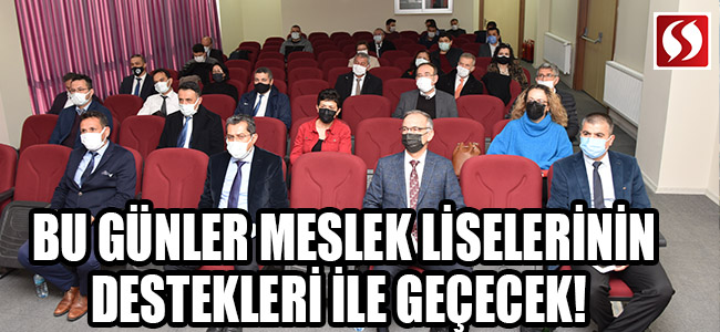 Bu Günler Meslek Liselerinin Destekleri ile Geçecek