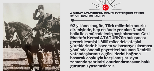 4 ŞUBAT ATATÜRK’ÜN DENİZLİ’YE TEŞRİFLERİNİN 92. YIL DÖNÜMÜ ANILDI.