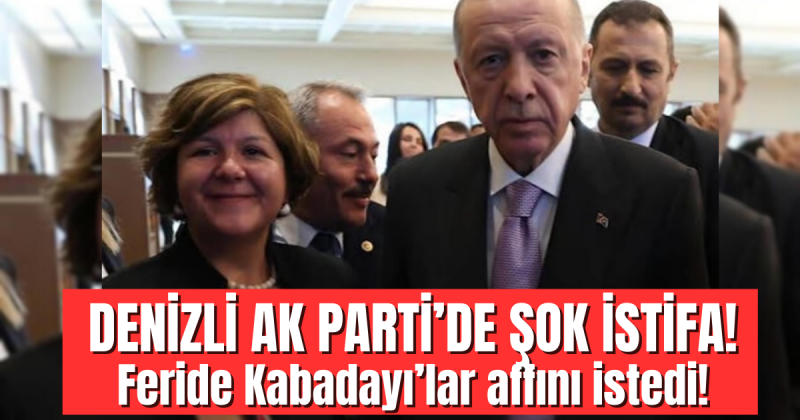 Ak Parti Denizli İl Başkanı istifa etti!