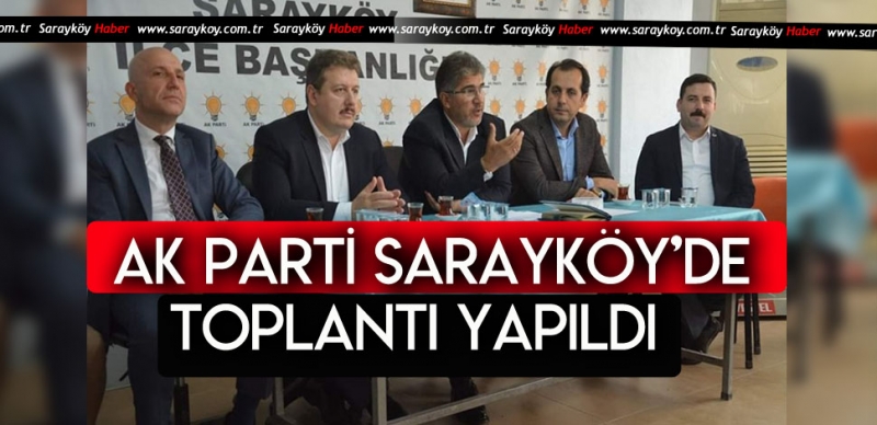 AK PARTİ SARAYKÖY MİSAFİRLERİNİ AĞIRLADI 