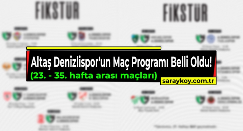 Altaş Denizlispor'un maç programı açıklandı!