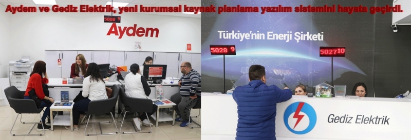 Aydem ve Gediz Elektrik, yeni kurumsal kaynak planlama yazılım sistemini hayata geçirdi