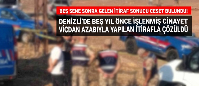 Beş yıllık cinayetin itirafı sonucu boş araziye gömülen cesete ulaşıldı!