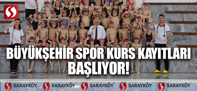 BÜYÜKŞEHİR SPOR KURS KAYITLARI BAŞLIYOR!