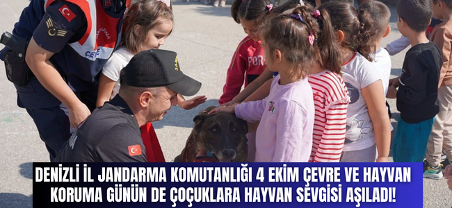 Denizli İl Jandarma Komutanlığı 4 ekim çevre ve hayvan koruma günün de çoçuklara hayvan sevgisi aşıladı!