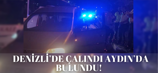 Denizli'den araç çalan hırsız fazla uzağa kaçamadı!