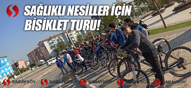 Sağlıklı nesiller için bisiklet turu!