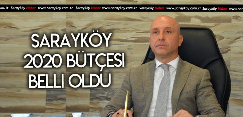 SARAYKÖY 2020 BÜTÇESİ 43 MİLYON TL OLDU 