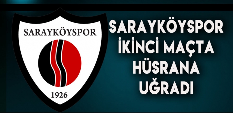 SARAYKÖYSPOR'A KONYA MAĞLUBİYETİ