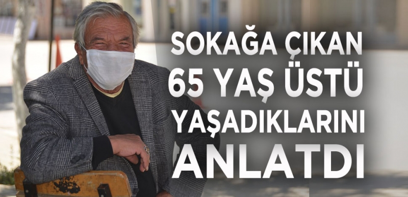 SOKAĞA ÇIKANLAR ANLATTI BAKIN NELER YAPMIŞLAR