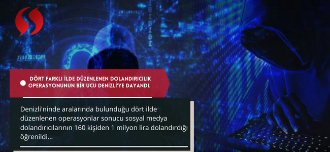 Sosyal medyadan sahte ilan dolandırıcılığı yapılan iller arasında Denizli'de var! 1 milyon lira dolandıran şüpheliler yakalandı!