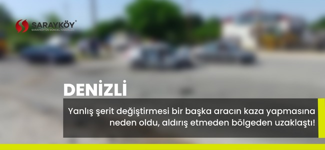 Yanlış şerit değiştirmesi bir başka aracın kaza yapmasına neden oldu, aldırış etmeden bölgeden uzaklaştı!