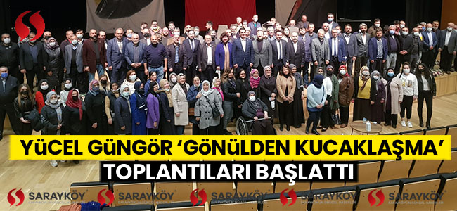 Yücel Başkan, ‘Gönülden Kucaklaşma’ toplantıları başlattı!