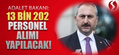 Adalet Bakanlığına 13 Bin 202 Personel Alınacak!