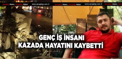 GENÇ TEKSTİLCİ HAYATINI KAYBETTİ