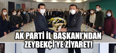 İl Başkanı Güngör'den Zeybekçi'ye Ziyaret!