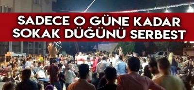 O GÜNE KADAR 2 SAATLİĞİNE SERBEST 