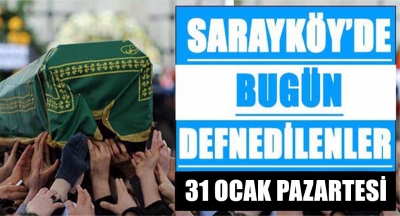 Sarayköy'de bugün defnedilenler!