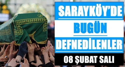 Sarayköy'de bugün defnedilenler!