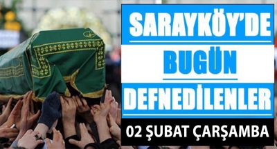 Sarayköy'de bugün defnedilenler!