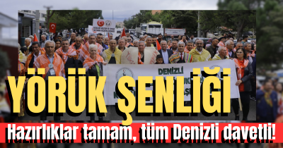 Yörük Şenliği için hazırlıklar tamam, tüm Denizli bu festivali konuşacak! 